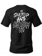 Load image into Gallery viewer, A) shut up and clutch up / black T
